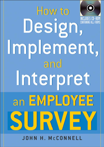 How to Design, Implement, and Interpret an Employee Survey