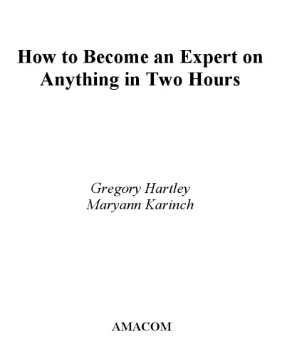 How to Become an Expert on Anything in Two Hours