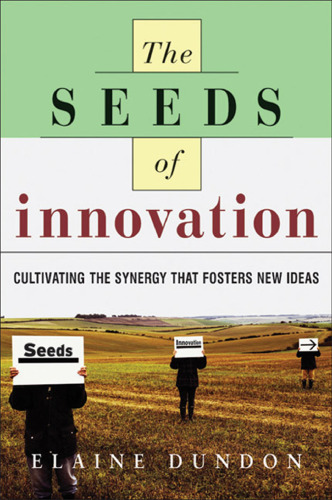 The seeds of innovation: cultivating the synergy that fosters new ideas