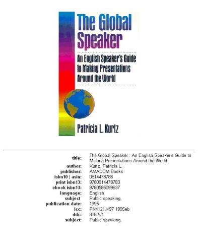 The global speaker: an English speaker's guide to making presentations around the world