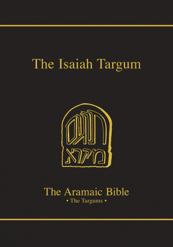 The Isaiah Targum (The Aramaic Bible) (Volume 11)