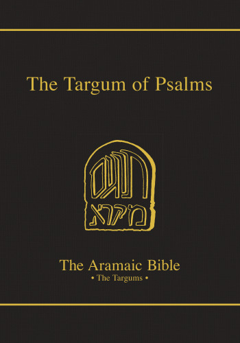 The Targum of Psalms (The Aramaic Bible) (Volume 16)