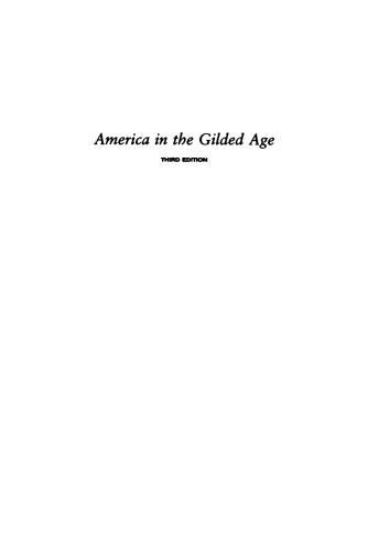 America in the Gilded Age: Third Edition