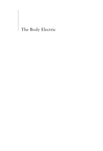 The Body Electric : How Strange Machines Built the Modern American