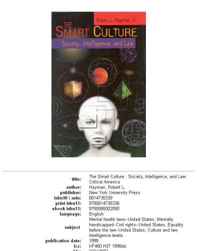 The Smart Culture: Society, Intelligence, and Law (Critical America Series)
