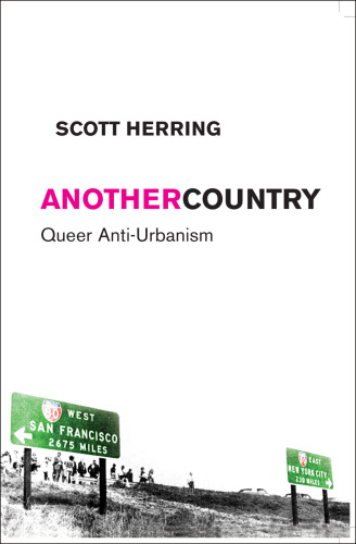 Another Country: Queer Anti-Urbanism