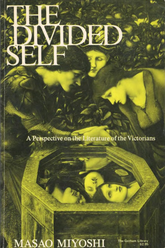The Divided Self: A Perspective on the Literature of the Victorians