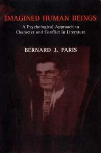 Imagined Human Beings: A Psychological Approach to Character and Conflict in Literature (Literature and Psychoanalysis Series)