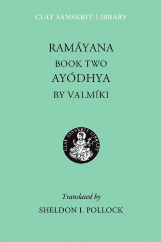 Ramayana: Ayodhya Book 2 (Clay Sanskrit Library)