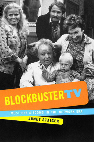Blockbuster TV: Must-See Sitcoms in the Network Era