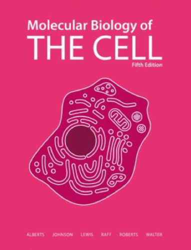Molecular Biology of the Cell, 5th edition