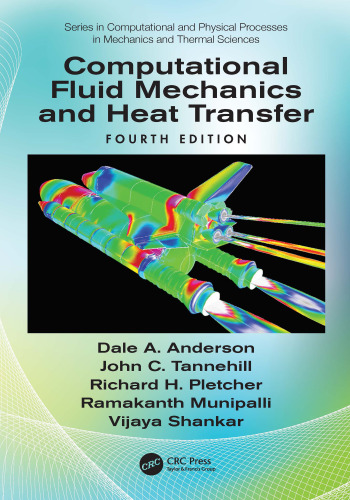 Computational Fluid Mechanics and Heat Transfer (Computational and Physical Processes in Mechanics and Thermal Sciences)