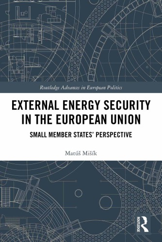 External Energy Security in the European Union: Small Member States’ Perspective