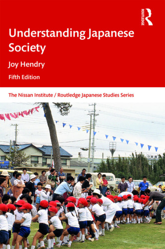 Understanding Japanese Society (Nissan Institute/Routledge Japanese Studies)