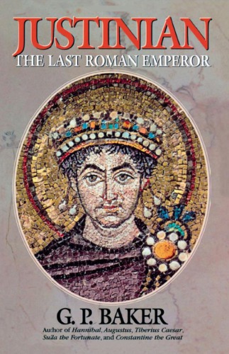 Justinian: The Last Roman Emperor