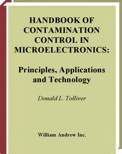 Handbook of Contamination Control in Microelectronics: Principles, Applications and Technology (Materials Science and Process Technology Series)