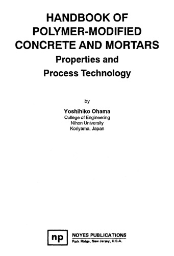Handbook of Polymer-Modified Concrete and Mortars: Properties and Process Technology (Building Materials Science Series)