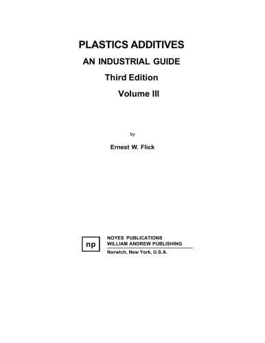 Plastics Additives, Volume 3 (Plastics Design Library)