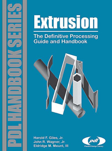 Extrusion : the definitive processing guide and handbook
