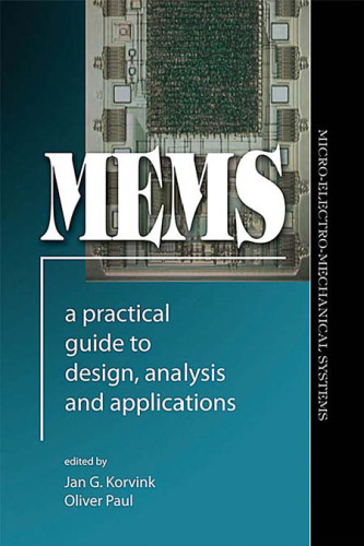 MEMS: A Practical Guide to Design, Analysis, and Applications