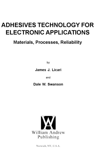 Adhesives Technology for Electronic Applications: Materials, Processing, Reliability