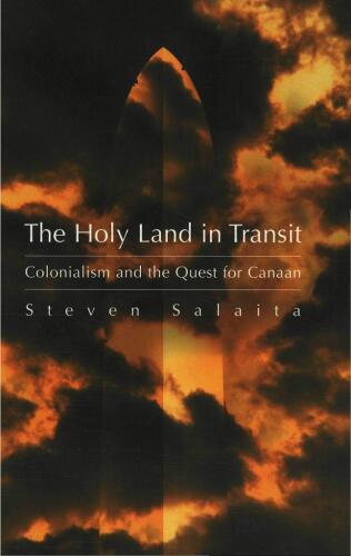 Holy Land in Transit: Colonialism and the Quest for Canaan