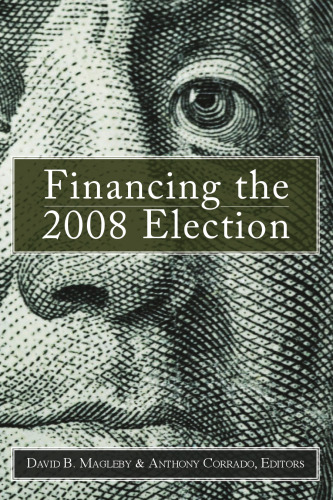 Financing the 2008 Election: Assessing Reform