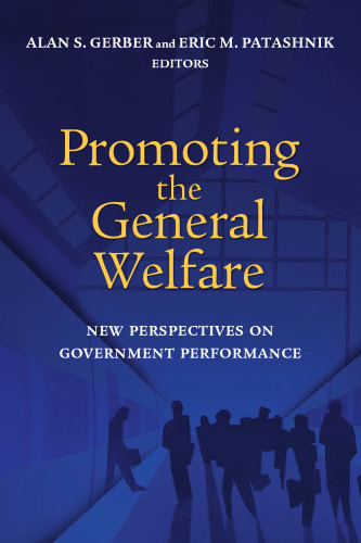 Promoting the General Welfare: New Perspectives on Government Performance