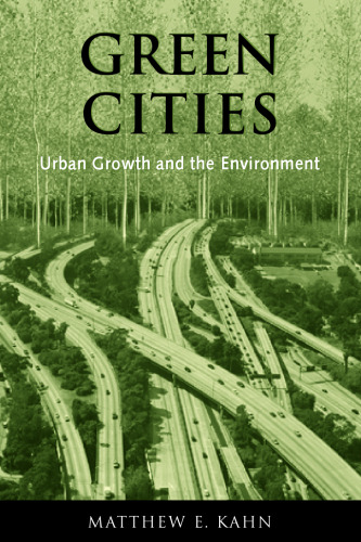 Green Cities: Urban Growth And the Environment