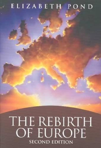 The Rebirth of Europe: Second Edition