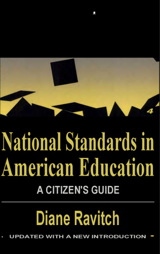 National standards in American education : a citizen's guide