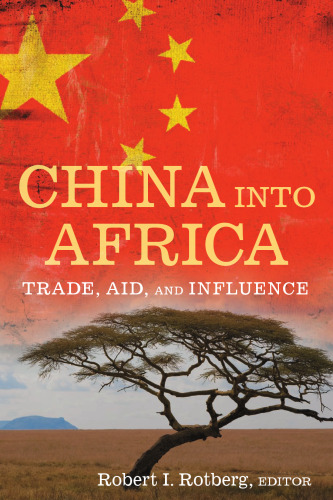 China into Africa: Trade, Aid, and Influence