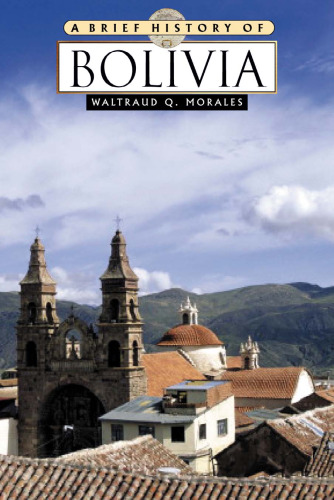 A Brief History of Bolivia
