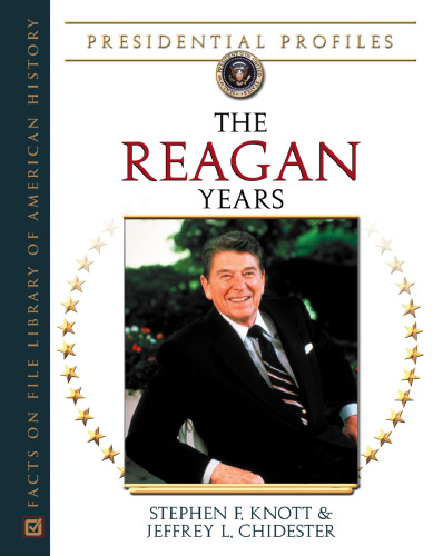 The Reagan Years (Presidential Profiles)