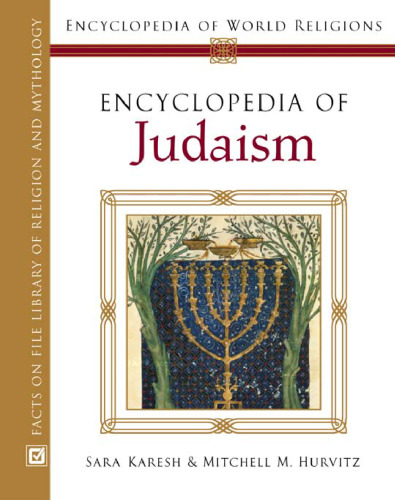 Encyclopedia Of Judaism (Encyclopedia of World Religions)