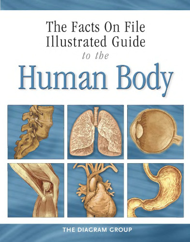The Facts On File illustrated guide to the human body