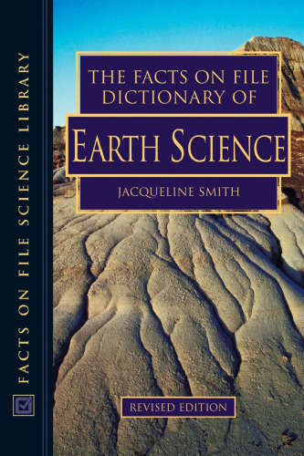 The Facts on File Dictionary of Earth Science