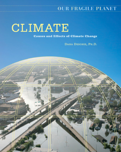 Climate: Causes and Effects of Climate Change (Our Fragile Planet)