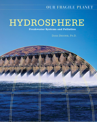 Hydrosphere: Freshwater Sytems and Pollution (Our Fragile Planet)