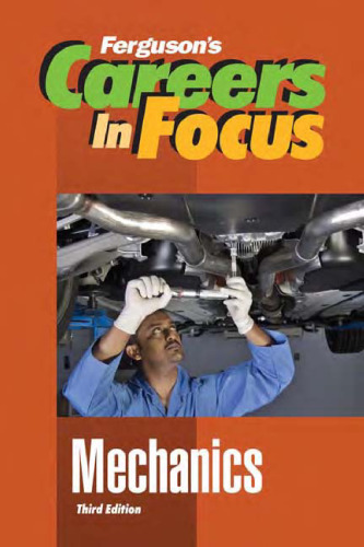 Careers in Focus: Mechanics, 3rd Edition (Ferguson's Careers in Focus)