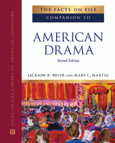 The Facts on File Companion to American Drama (Companion to Literature Series)