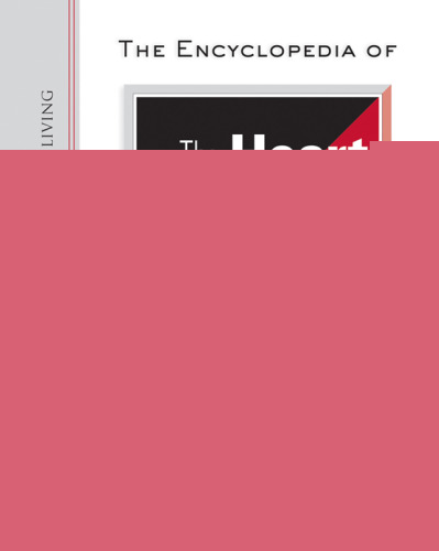 The Encyclopedia of the Heart and Heart Disease, Second Edition ()