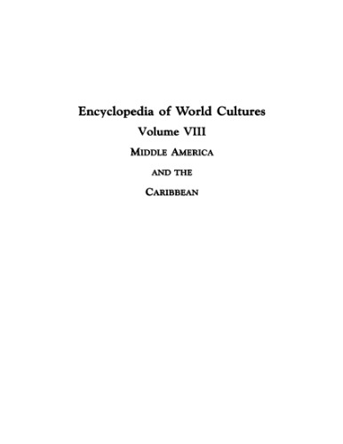 Encyclopedia of World Cultures, middle_america_and_the_caribbean