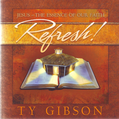 Refresh! Jesus - the Essence of Our Faith