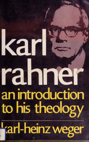 Karl Rahner: An introduction to his theology