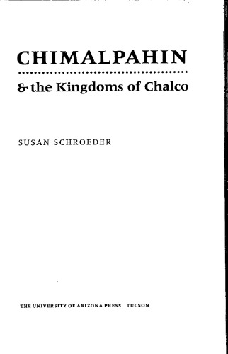 Chimalpahin and the Kingdoms of Chalco