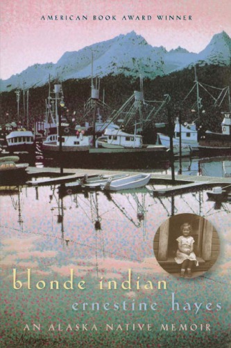 Blonde Indian: an Alaska Native memoir