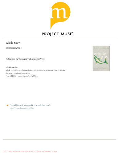 Whale Snow: Iñupiat, Climate Change, and Multispecies Resilience in Arctic Alaska (First Peoples: New Directions in Indigenous Studies)