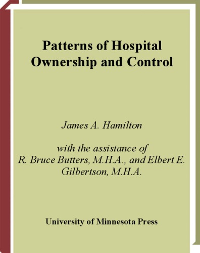 PATTERNS of Hospital Ownership and Control