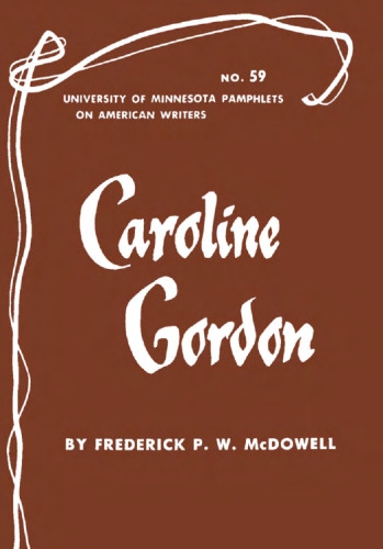 Caroline Gordon (Pamphlets on American Writers)